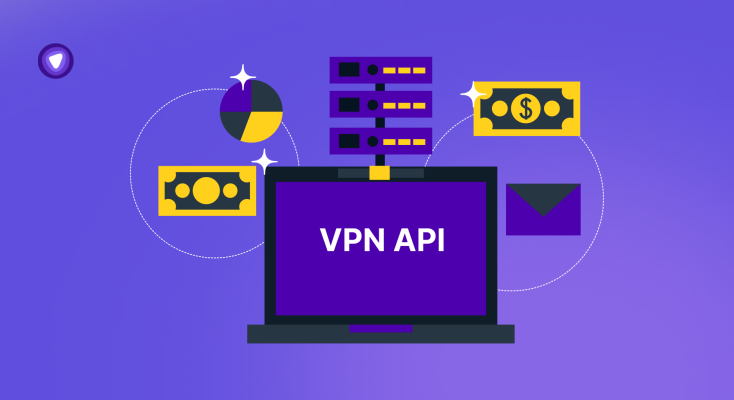 The Real ROI of Integrating a VPN API in Your App Infrastructure