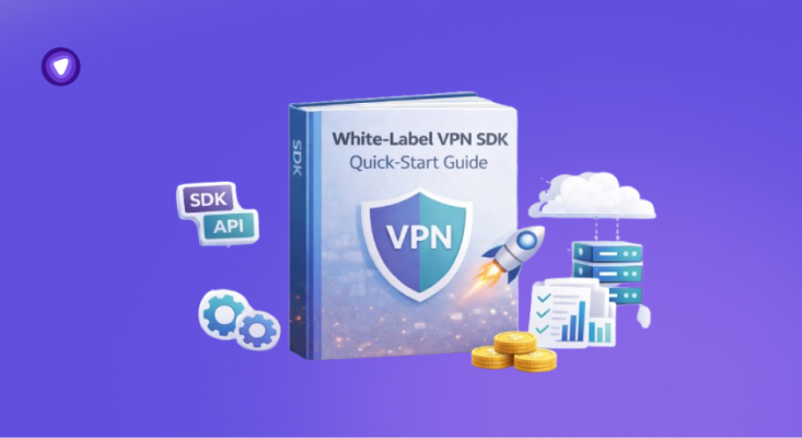 White Label VPN SDK Quick-Start Guide